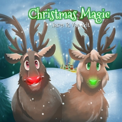 Christmas Magic by Van Pelt, Jason R.