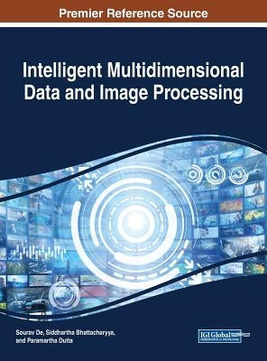 Intelligent Multidimensional Data and Image Processing by de, Sourav
