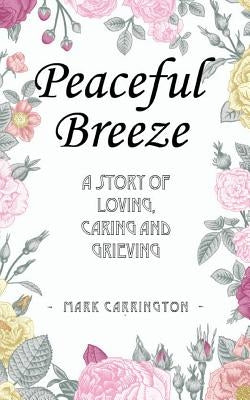 Peaceful Breeze by Carrington, Mark