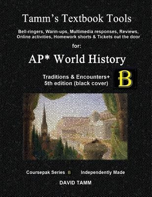 Traditions & Encounters 5th edition+ Activities Bundle: Bell-ringers, warm-ups, multimedia responses & online activities to accompany the Bentley text by Tamm, David