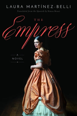 The Empress by Martínez-Belli, Laura