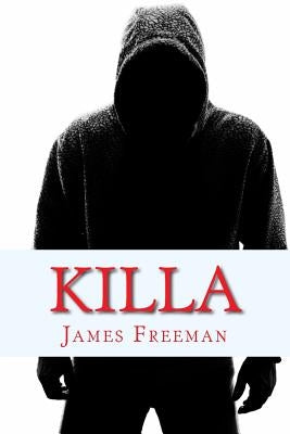 Killa by Freeman, James