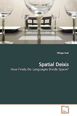Spatial Deixis by Imai, Shingo