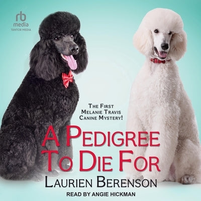 A Pedigree to Die for by Berenson, Laurien