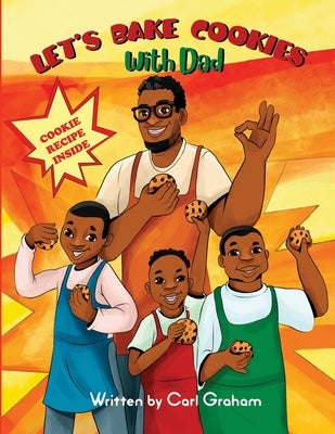 Lets Bake Cookies With Dad by Graham, Carl B.