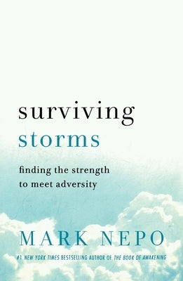Surviving Storms by Nepo, Mark