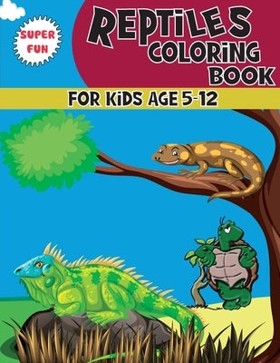 Reptiles Coloring Book: A Unique Collection Of Coloring Pages For kids Ages 5-12, Great Gift for Boys & Girls by Publishing, Ouasis