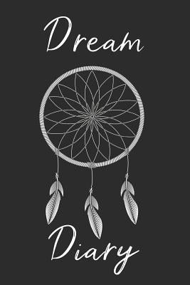 Dream Catcher Dream Diary: Track sleep times, thoughts, dreams and insomnia. by Utopia, Printing Sleep