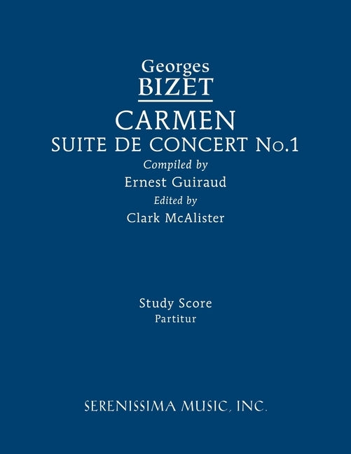 Carmen Suite de Concert No.1: Study score by Bizet, Georges