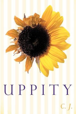 Uppity by C. J.
