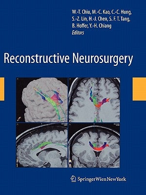Reconstructive Neurosurgery by Chiu, Wen-Ta