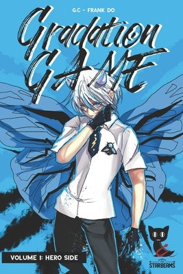 Gradation Game, Volume 1: Hero Side (light novel) by Do, Frank