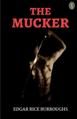 The Mucker by Burroughs, Edgar Rice