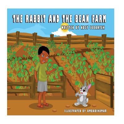The Rabbit and the Bean Farm: A Gambian Folk Tale by Ambadikumar