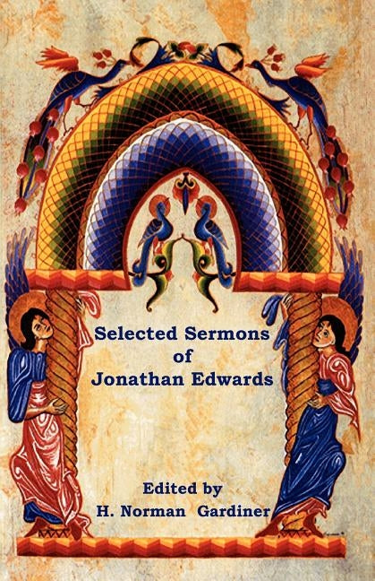 Selected Sermons of Jonathan Edwards by Edwards, Jonathan