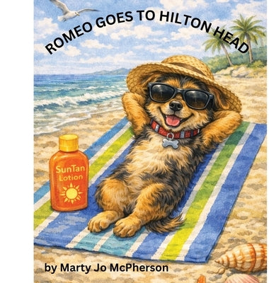 Romeo Goes to Hilton Head by McPherson, Marty Jo