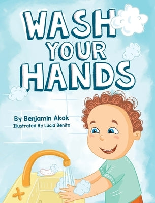 Wash Your Hands by Akok, Benjamin