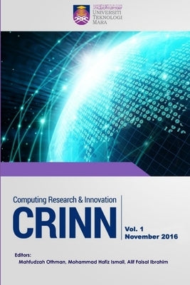 Computing Research & Innovation (CRINN), Vol.1, November 2016 by Othman, Mahfudzah