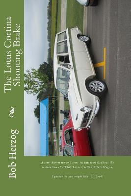 The Lotus Cortina Shooting Brake by Herzog, Bob