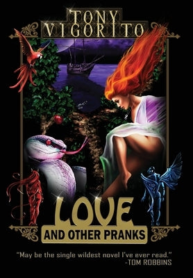 Love and Other Pranks by Vigorito, Tony