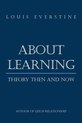 About Learning: Theory Then and Now by Everstine, Louis