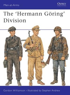 The Hermann Goring Division by Williamson, Gordon