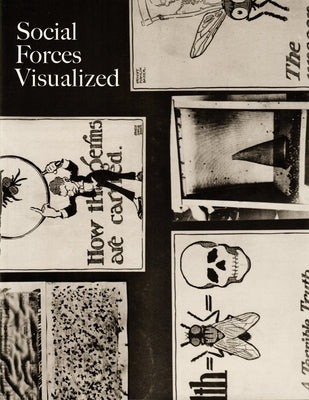 Social Forces Visualized: Photography and Scientific Charity 1900-1920 by Esq