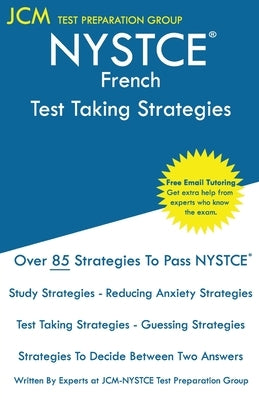 NYSTCE French - Test Taking Strategies by Test Preparation Group, Jcm-Nystce