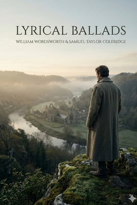 Lyrical Ballads by Wordsworth, William