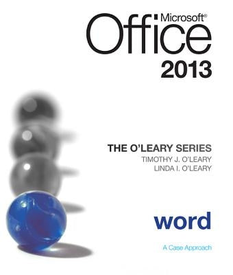 The O'Leary Series: Microsoft Office Word 2013, Introductory by O'Leary, Linda