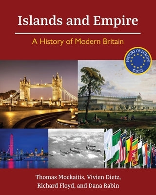 Islands and Empire: A History of Modern Britain by Mockaitis, Thomas