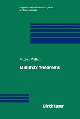 Minimax Theorems by Willem, Michel