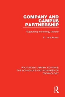 Company and Campus Partnership: Supporting Technology Transfer by Bower, D. Jane