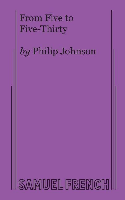From Five to Five-Thirty by Johnson, Philip