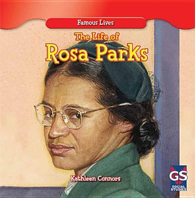 The Life of Rosa Parks by Connors, Kathleen