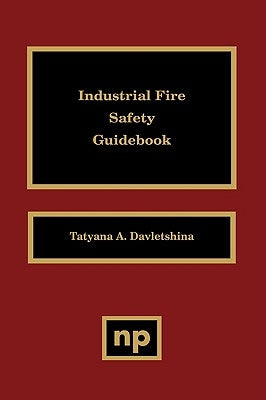 Industrial Fire Safety Guidebook by Davletshina, Tatyana