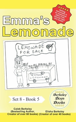 Emma's Lemonade (Berkeley Boys Books) by Berkeley, Elisha