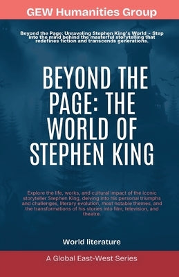 Beyond The Page: The World of Stephen King by Gew Humanities Group