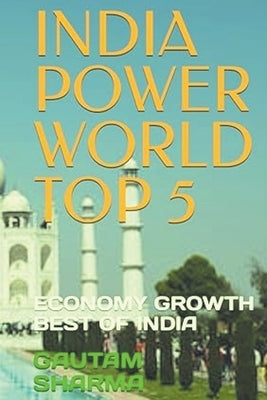 India Power World Top 5 by Sharma, Gautam