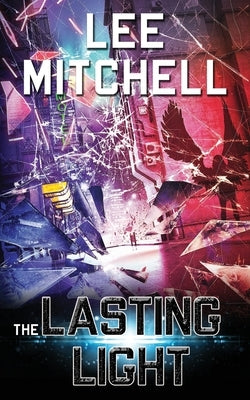 The Lasting Light by Mitchell, Lee
