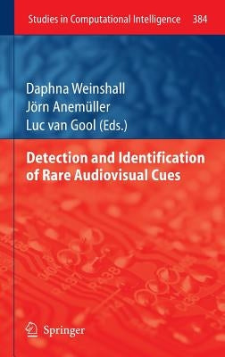 Detection and Identification of Rare Audio-Visual Cues by Weinshall, Daphna
