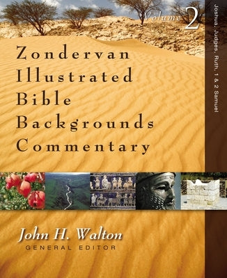 Joshua, Judges, Ruth, 1 and 2 Samuel: 2 by Walton, John H.
