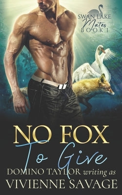 No Fox to Give: a Small Town Paranormal Romance by Taylor, Domino