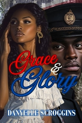 Grace & Glory: Bayou Holiday Book 3 by Scroggins, Danyelle