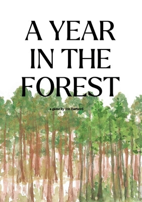 A Year In The Forest (RPG) by Harbord, Jon