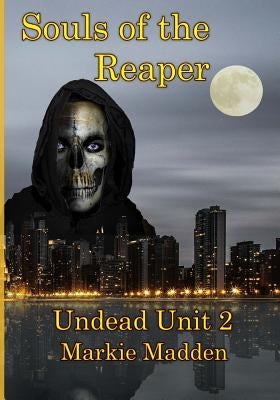 Souls of the Reaper by Madden, Markie