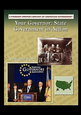 Your Governor: State Governement in Action by Cefrey, Holly