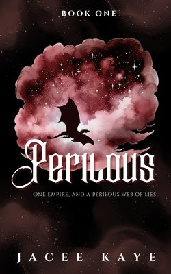 Perilous: (Perilous, 1) by Kaye, Jacee