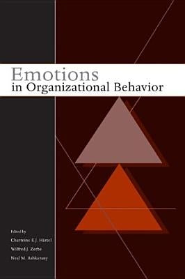 Emotions in Organizational Behavior by Hartel, Charmine