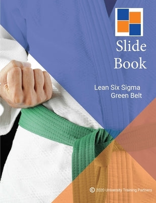 Lean Six Sigma Green Belt Slide Book by McShane-Vaughn, Mary